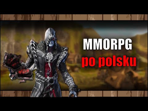 Najlepsze MMORPG po polsku