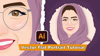 Vector Flat Portrait Tutorial - Adobe Illustrator