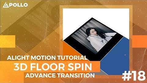 Alight Motion Tutorial #18: 3D Floor Spin Advanced Transition | AE (After Effects) Inspired