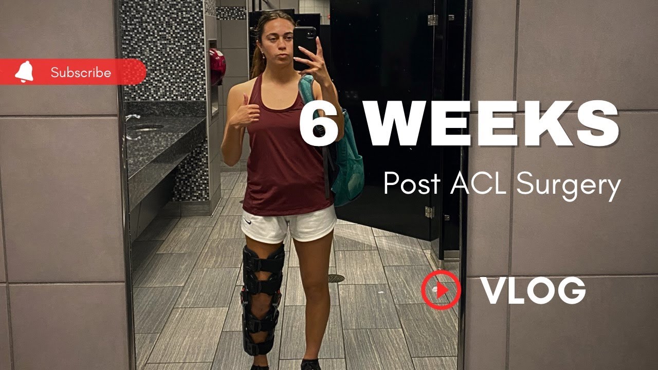 6 Weeks Post ACL Surgery Vlog - YouTube