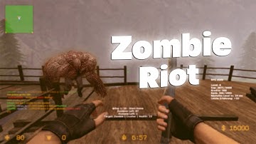 Counter-Strike: Source Zombie Riot Mod #1