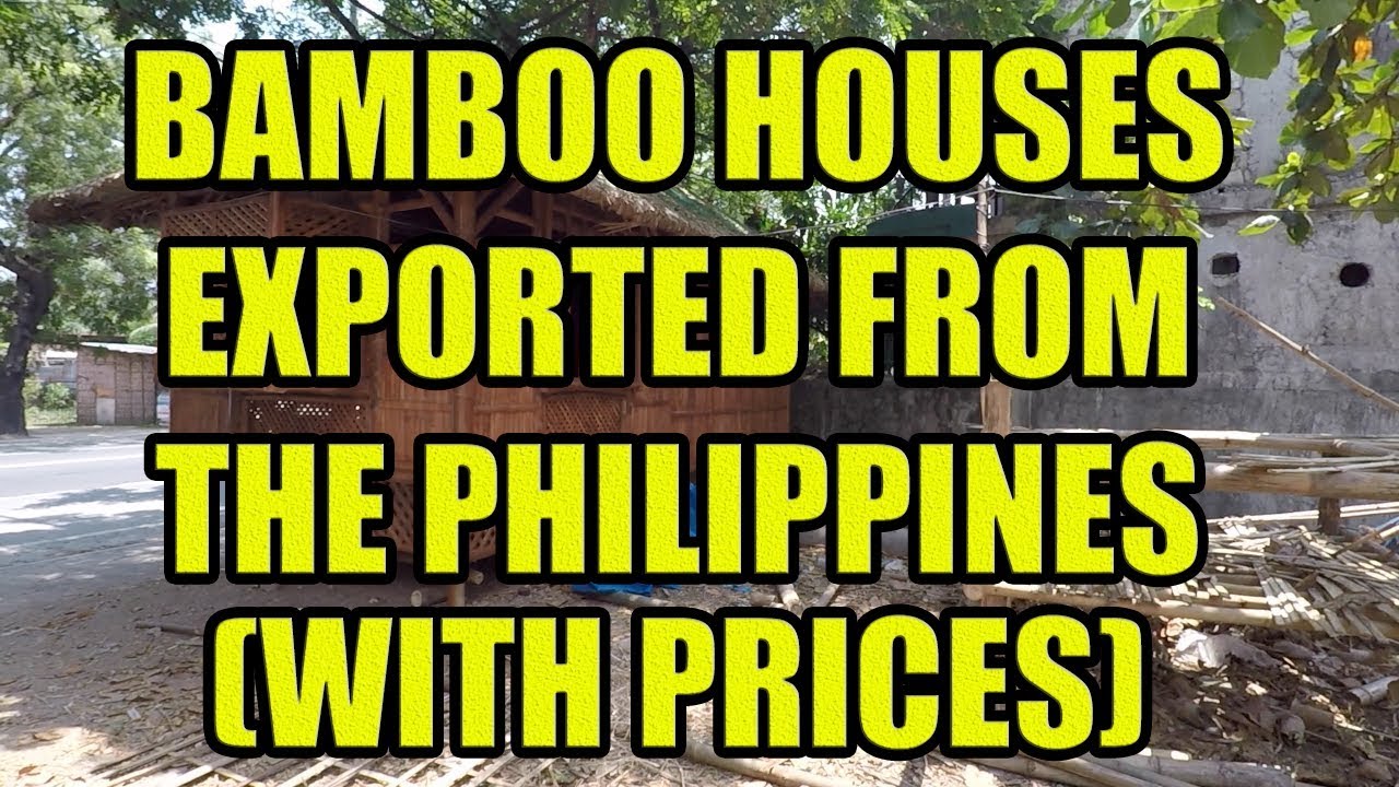 Bamboo Houses Exported From The Philippines. (With Prices) YouTube