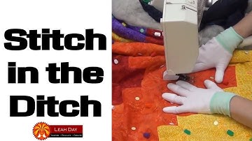 How to Stitch in the Ditch - Beginner Machine Quilting Tutorial