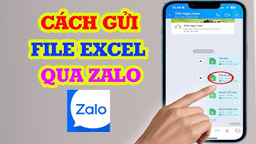 Cách gửi File Excel qua Zalo đơn giản chỉ vài bước