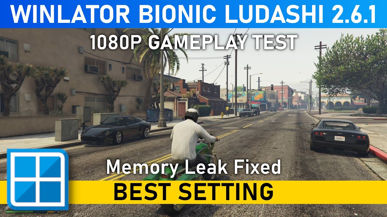 Winlator Bionic New WINLATOR BIONIC LUDASHI 2.6.1 - GTA V (BEST SETTING) | Memory Leaks ...