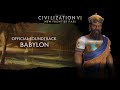 Civilization VI Official Soundtrack Babylon Civilization Civilization VI Official Soundtrack Babylon Civilization