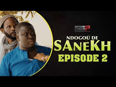 SÉRIE RAMADAN - NDOGOU DE SANEX - EPISODE 2