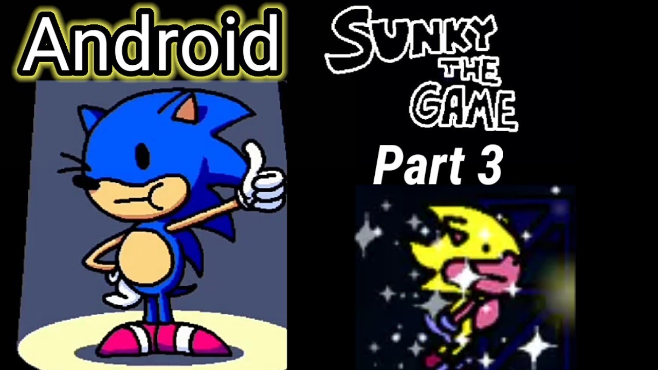 Sunk the Game Part 3 Android Port ( Um Fan game paródia do sonic ) 