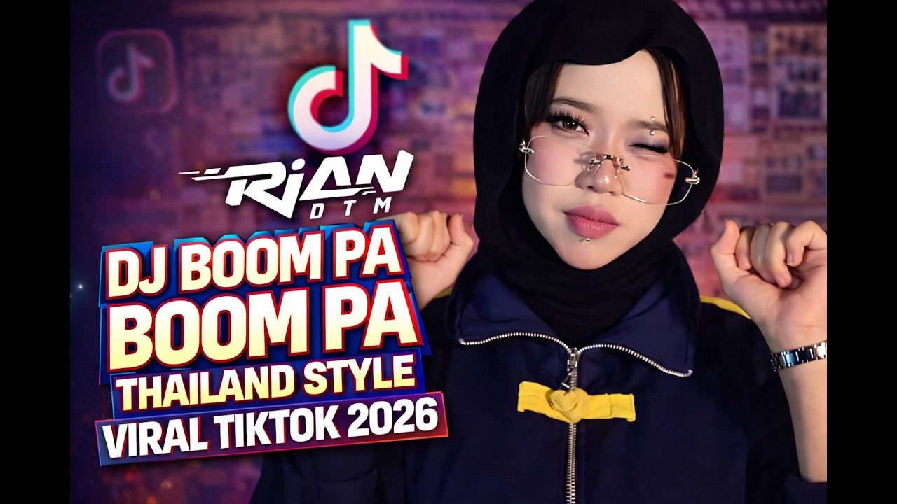 DJ BOOM PA BOOM PA THAILAND STYLE VIRAL TIKTOK 2026 ( Bounce & Pa )