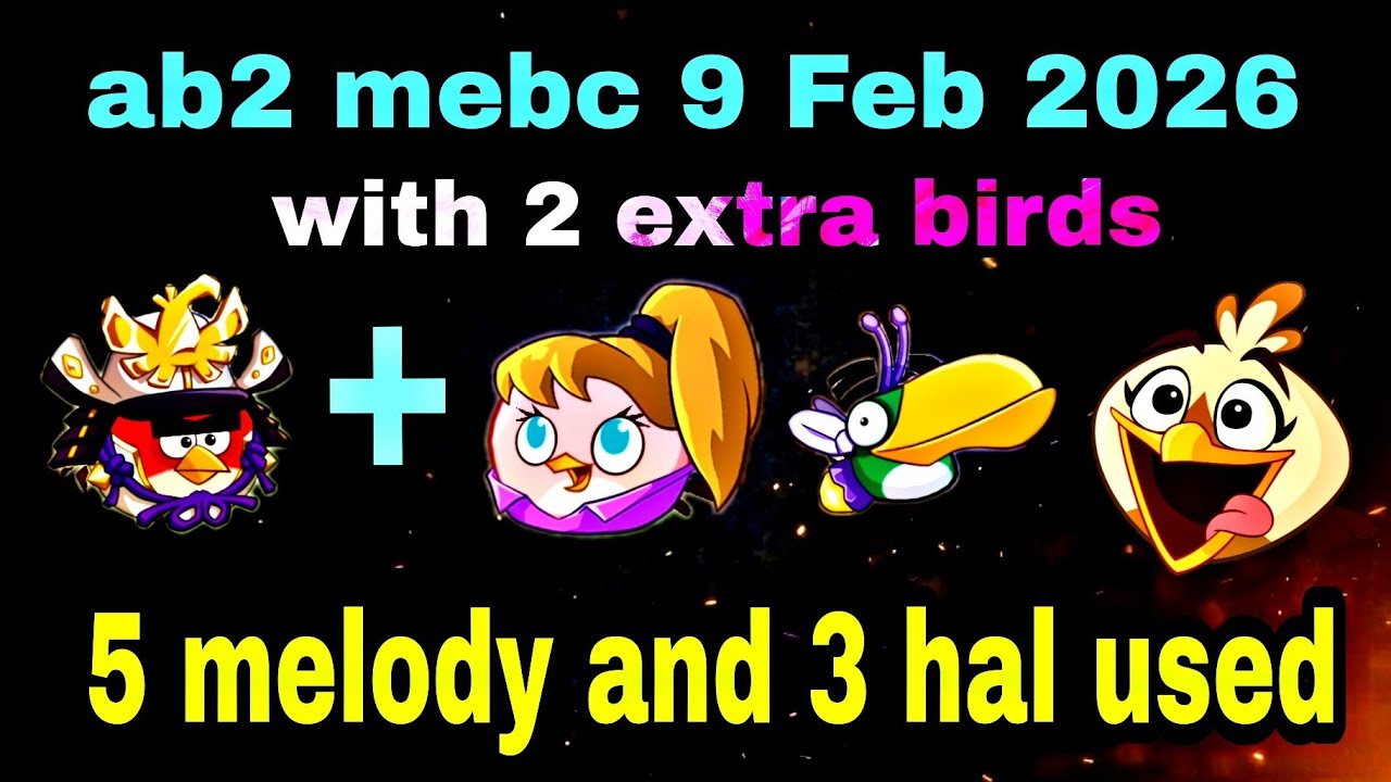 Angry birds 2 mighty eagle bootcamp Mebc 9 Feb 2026 with 2 extra birds red+stella 
