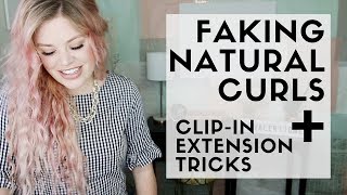 Faking Natural Curls Hair Tutorial + Clip-in Extension Styling Tips