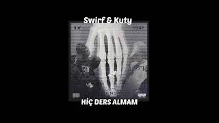 Swirf & Kuty - Hiç Ders Almam (Speed Up) Resimi