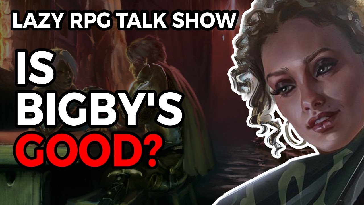 Bigby's Glory of the Giants Spotlight – The Lazy RPG Talk Show - YouTube
