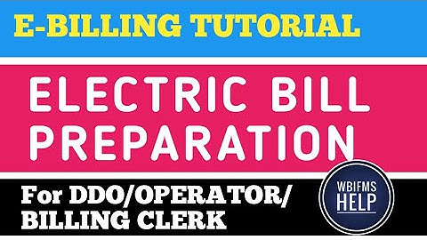 Electric bill Preparation on Ebilling: E-Billing Tutorial