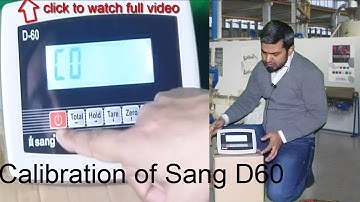 Sang D60 Calibration Procedure   | Calibration | Weighing Scale | Weighing Scale Digital