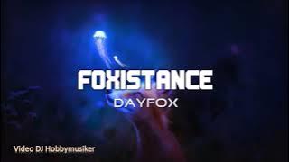 DayFox - Foxistance | Presented by DJ Hobbymusiker 🎧