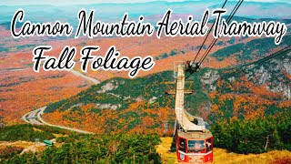 Cannon Mountain Aerial Tramway |  Fall Foliage