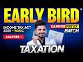 CA Inter May 2027 Early Bird Batch | Income Tax Act 2025 - Basic Concepts | Taxation Lec 1 | UCA