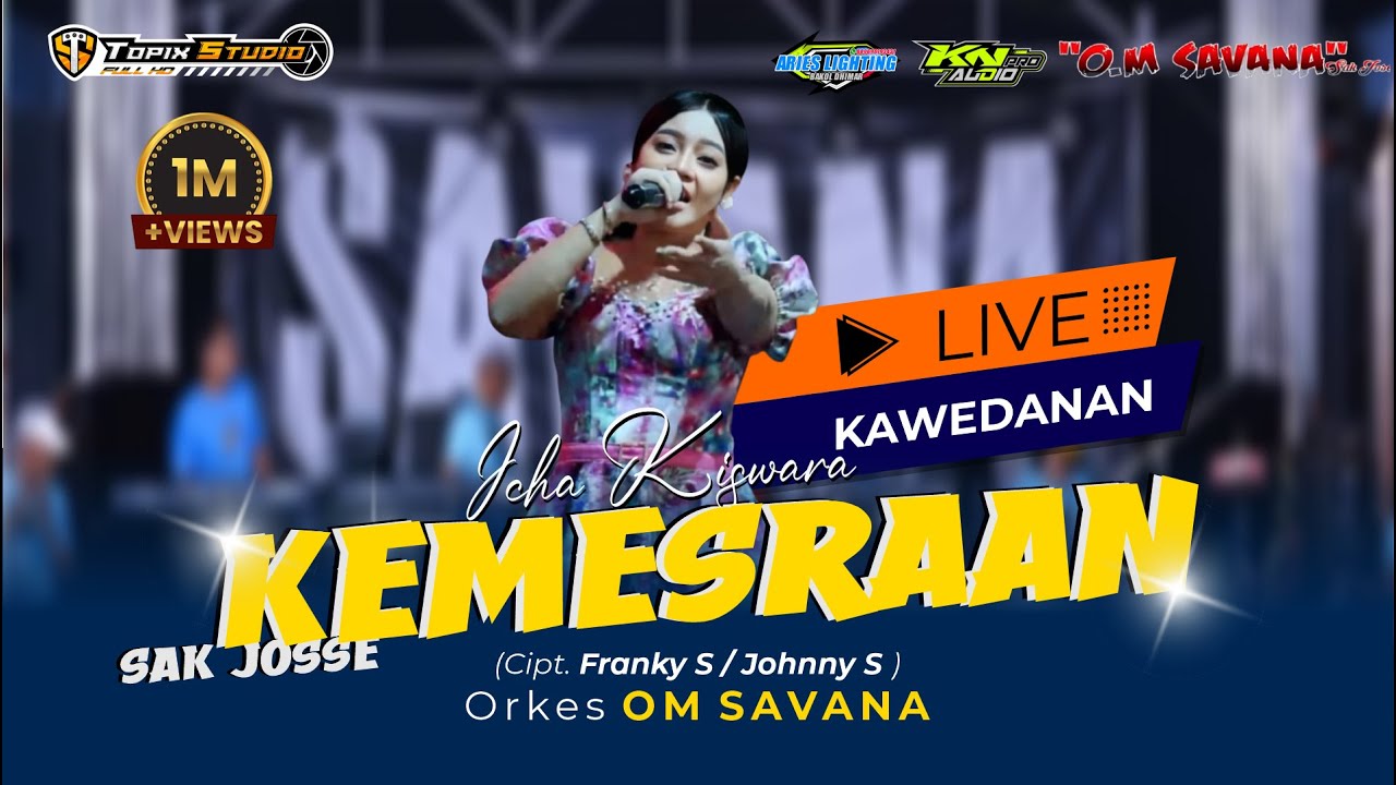 KEMESRAAN-ICHA KISWARA-OM SAVANA SAK JOS E X KN PRO AUDIO-ARIES LIGHTING LIVE WEDING YOGA & DHARA KEMESRAAN-ICHA KISWARA-OM SAVANA SAK JOS E X KN PRO AUDIO-ARIES LIGHTING LIVE WEDING YOGA & DHARA