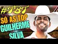 GUILHERME SILVA - TBT GUILHERME SILVA - SÓ AS TOP - GUILHERME SILVA 2024