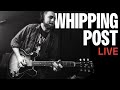 Allman Brothers – Whipping Post [Live To Tape]