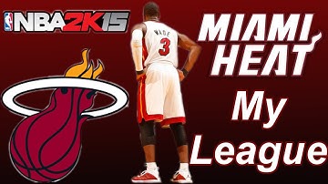NBA 2K15 My League Mode Ep.1 - Miami Heat | Where to Start? | Xbox One