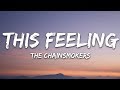 The chainsmokers  this feeling lyrics ft kelsea ballerini