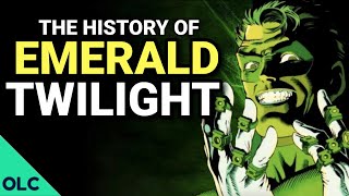 EMERALD TWILIGHT  How DC Comics BROKE Green Lantern