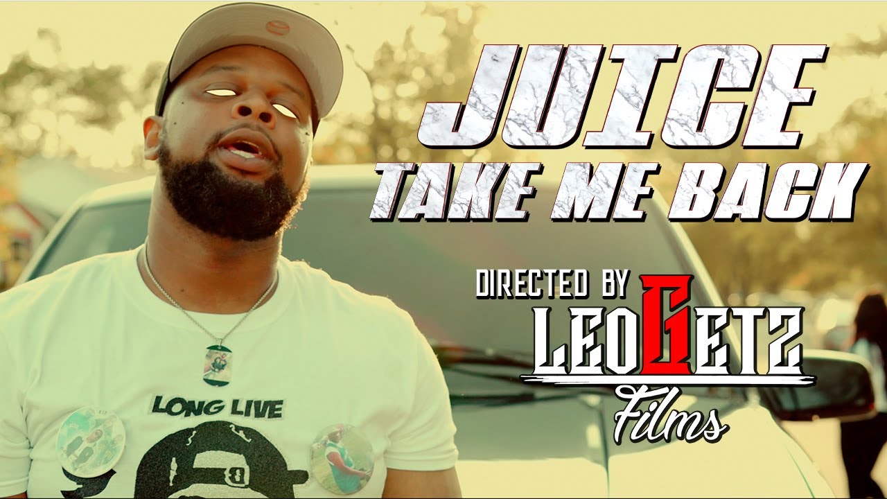 Watch Juice - Take Me Back (OFFICIAL VIDEO) Dir. by Leo Getz Films on YouTube Watch Juice - Take Me Back (OFFICIAL VIDEO) Dir. by Leo Getz Films on YouTube