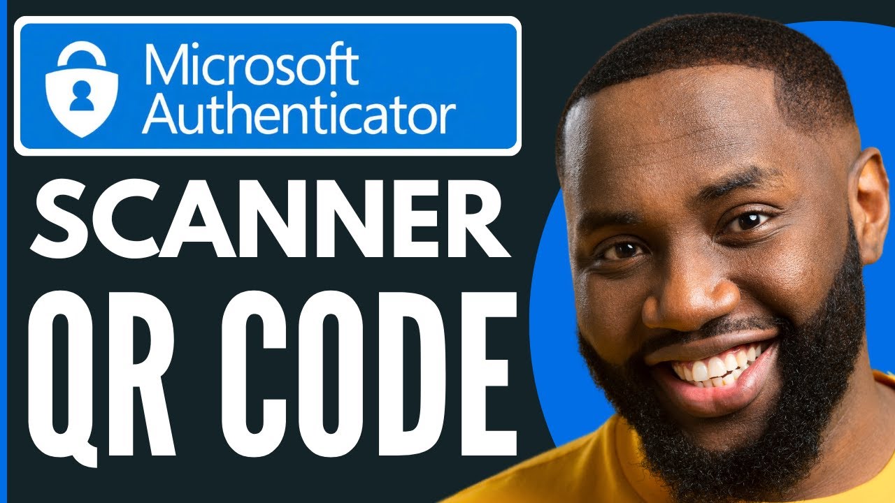 Scanner Qr Code Microsoft Authenticator ( Comment Faire En 2025 ) - YouTube