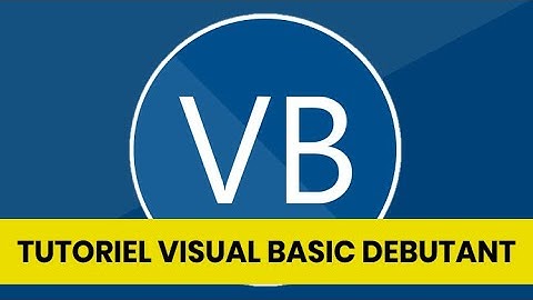 Programmation Visual basic - #1 - Présentation