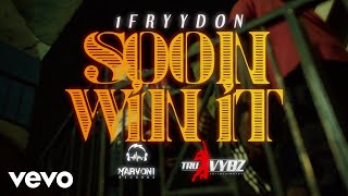 1Fryydon - Soon Win It (Official Video)