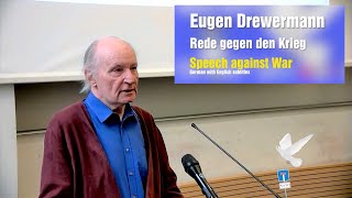 Wichtigste Rede gegen Krieg heute | Most important Speech against War today. By Eugen Drewermann