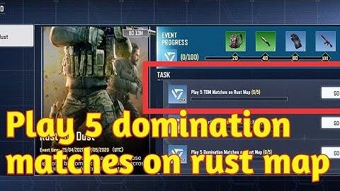Play 5 domination matches on rust map