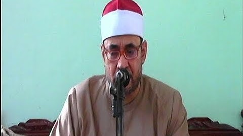 الشيخ محمود نجم / سورة النسـاء -- صفط زريق - ديرب نجم 25-5-2019