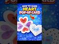 Amazing Heart Pop Up Card | Easy Paper Craft Idea #shorts #craft