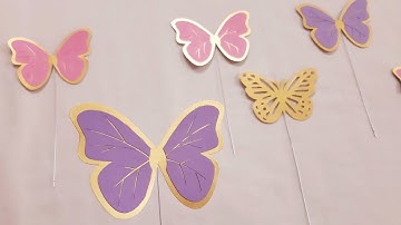 DIY Butterfly | DIY Butterfly Cake Topper | Butterfly Theme Birthday | Buddy