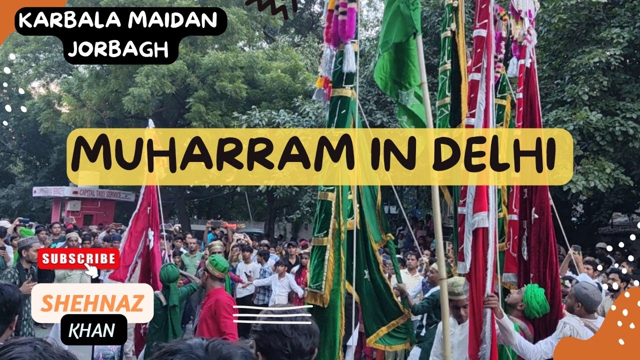 Muharram  | Ya Hussain (R.A) | Delhi | Karbala maidan Jorbagh | Tajiya|  #karbala #muharram