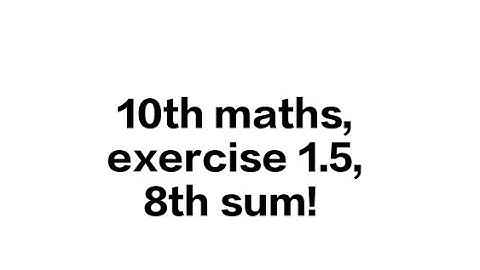 10th maths, exercise 1.5, 8th sum! #maths#10th grade#easy#important#exam#realations and functions
