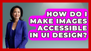 How Do I Make Images Accessible In UI Design? - Graphic Design Nerd