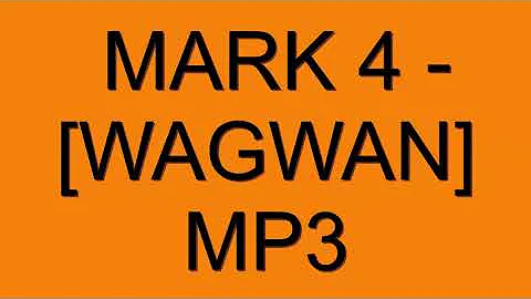 MARK 4  WAGWAN