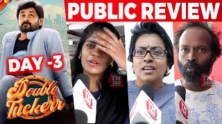 Day 3 - Double Tuckerr Public Review | Double Tuckerr Review | Dheeraj | Double Tuckerr Movie Review