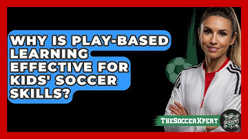 Why Is Play-based Learning Effective For Kids