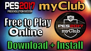 [PES 2017] myClub Free to Play | Download for PC, PS3, PS4, Xbox