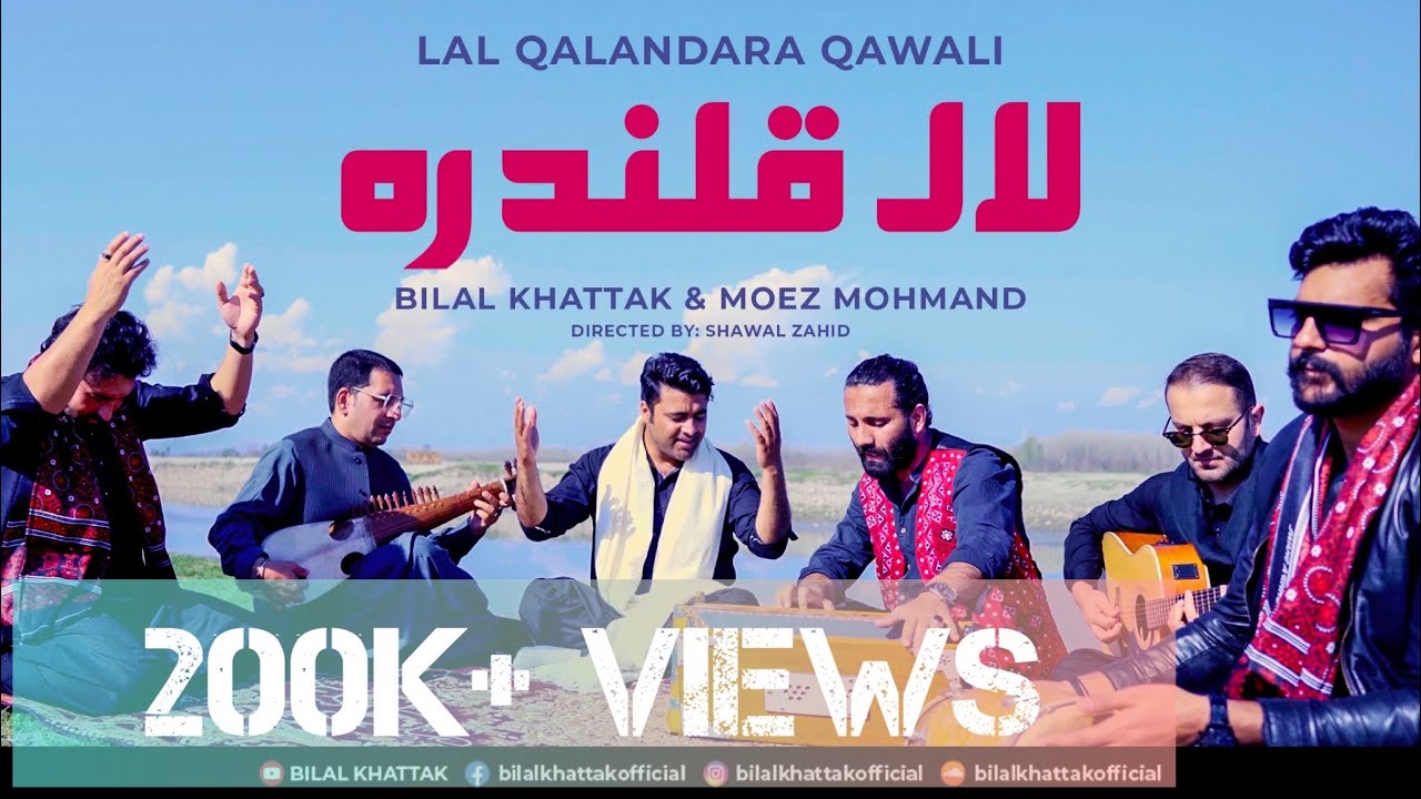 LAL QALANDARA  BILAL KHATTAK  MOEZ MOHMAND   Rahim Shah Original qawali