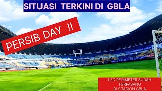 PERSIB DAY  !! Led Perimeter sudah terpasang jelang laga Persib Bandung vs Persis Solo