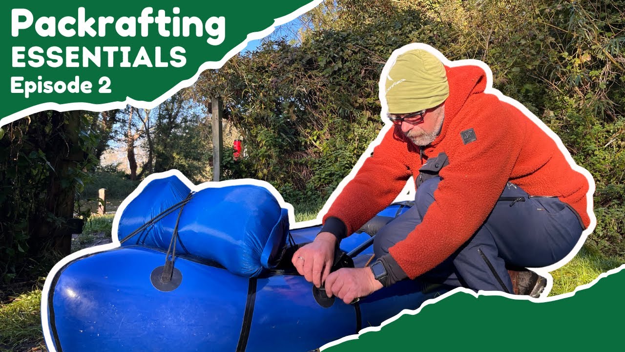 Ep 2, Packrafting for beginners: How to attach your bag to your packraft.