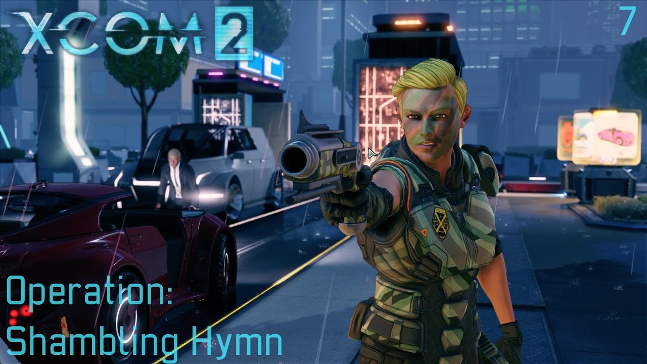 XCOM 2 (All DLC's) - Part 7 - YouTube