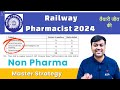 Railway pharmacist 2024  general intelligence preparation strategy  non pharma preparation strategy