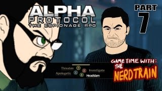 Alpha Protocol - Part 7 - Game Time with The Nerd Train